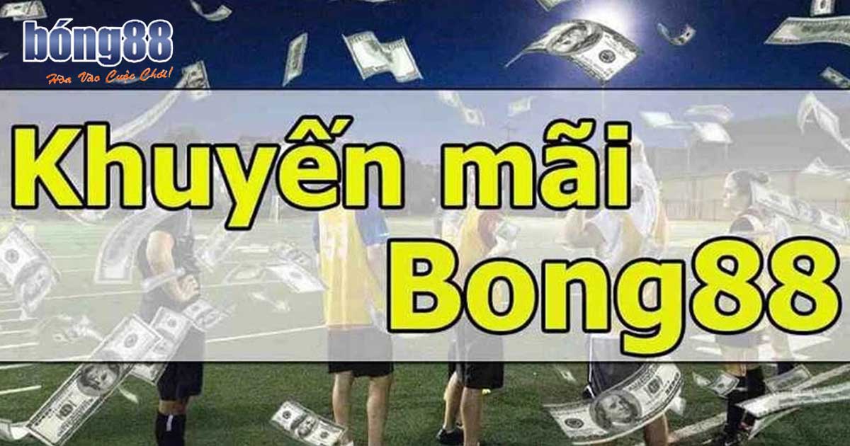 Lưu ý khi khuyến mãi Bong88