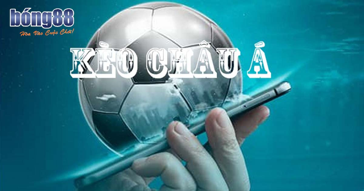 Kèo nhà cái châu Á - Tỷ lệ cược phổ biến nhất