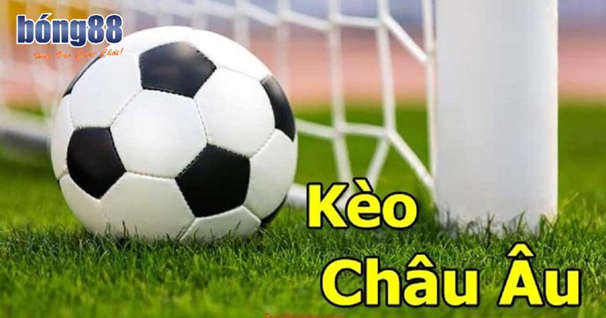 Tỷ lệ kèo châu âu là gì?